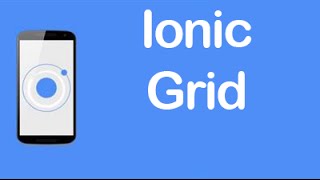 Ionic [CSS Components] - Grid