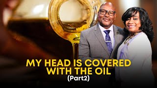 My Head Is Covered With The Oil (Part2) | The Rise of the Prophetic Voice | Wed 26 February 2025 |