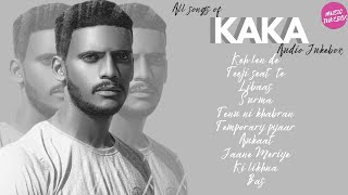 KAKA All Songs | Audio Jukebox 2021 | Keh Len De | Temporary Pyar | Libaas | MUSIC JUKEBOX