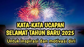 KATA UCAPAN SELAMAT TAHUN BARU 2025, UCAPAN SELAMAT TAHUN BARU 2025 @kampunglangit