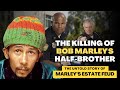 How Bob Marley's Half-brother Got Killed Due To Feud Over Marley’s Estate