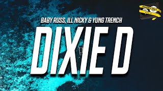 Bangers Only, Baby Russ, ill Nicky, & Yung Trench - Dixie D (Lyrics)