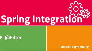 Spring Integration with spring boot|Filter