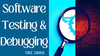 6.3. Software Testing and Debugging | Computer Science