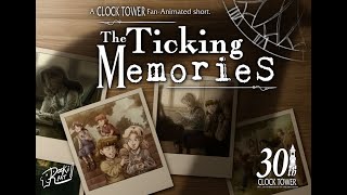 The Ticking Memories: A Clock Tower Fan-Animated Short