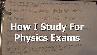 How I Study For Physics Exams