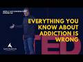 Johann Hari: TED Talk Everything You Think You Know About Addiction Is Wrong