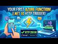 Create Your First Azure Function (HTTP Trigger) in Azure Portal