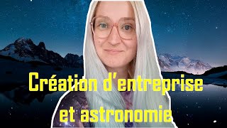 10 ans d'astronomie - Comment j'ai créé la boutique Enastros [avec 5ØØ€]