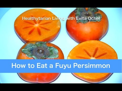 How to Eat a Fuyu Persimmon: Nutrition, Tips & Preparation How to Eat a Fuyu Persimmon: Nutrition, Tips & Preparation