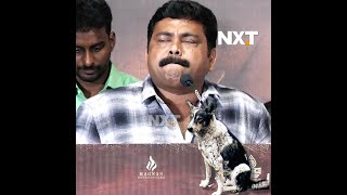 நாய்க்கு வச்ச விஷம் Kaali Venkat Emotional Speech | Dog Lover | Tamil Cinema | Mysskin | Dog@NXT-TV