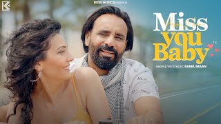 Miss You Baby (Official Video) | Babbu Maan | Latest Punjabi Songs 2024