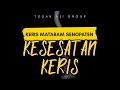 KESESATAN MEMILIKI KERIS - KERIS PUSAKA PANEMBAHAN SENAPATI