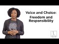 Voice and Choice in the Classroom: Freedom and Responsibility