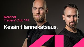 Kesän tilannekatsaus | Traders’ Club 141