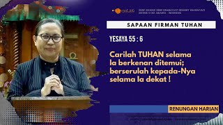 Renungan Harian, Yesaya 55 : 6 (4 JAN 2025) Pdt Dr Anna Vera Pangaribuan