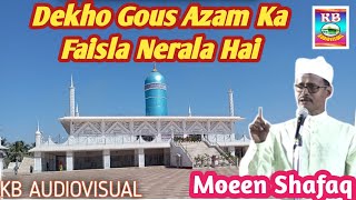 MOEEN SHAFAQ/Dekho Gous Azam Ka Faisla Nirala Hai/URS DEEWAN ABU TALIB BABA (R.A)KB Audiovisual