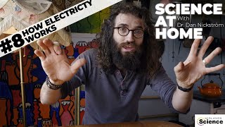 HOW ELECTRICITY WORKS - Science at Home - episode 8