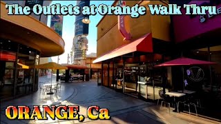 The Outlets at Orange walk thru - open air mall in Orange, Ca. What's new & Different?