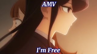 AMV - I'm free (Heaven Helps the Man)