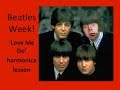 Love Me Do, Part 2 harmonica lesson - Beatles Week at LearnTheHarmonica.com