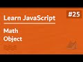 Learn JavaScript In Arabic 2021 - #025 - Math Object