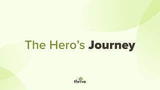 The Thrive Client Experience: The Hero's Journey