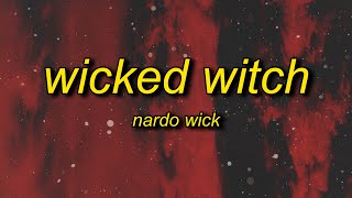 Nardo Wick - Wicked Witch (Lyrics) | she said fix your shirt ray your gun showing