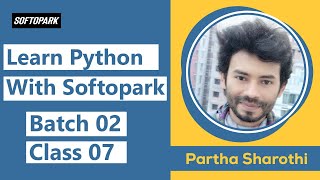 Best Python Programming Tutorial Course in Bangla [] Softopark [] Batch 02 || Class 07