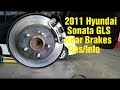 2011 Hyundai Sonata Rear Brakes Tips + Info