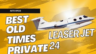 Learjet 24: Inside the Iconic Private Jet's Sleek Design and Performance | Inside Views| Auto Specs