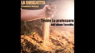 Treble Lu Professore: La sveglietta di Domenico Modugno