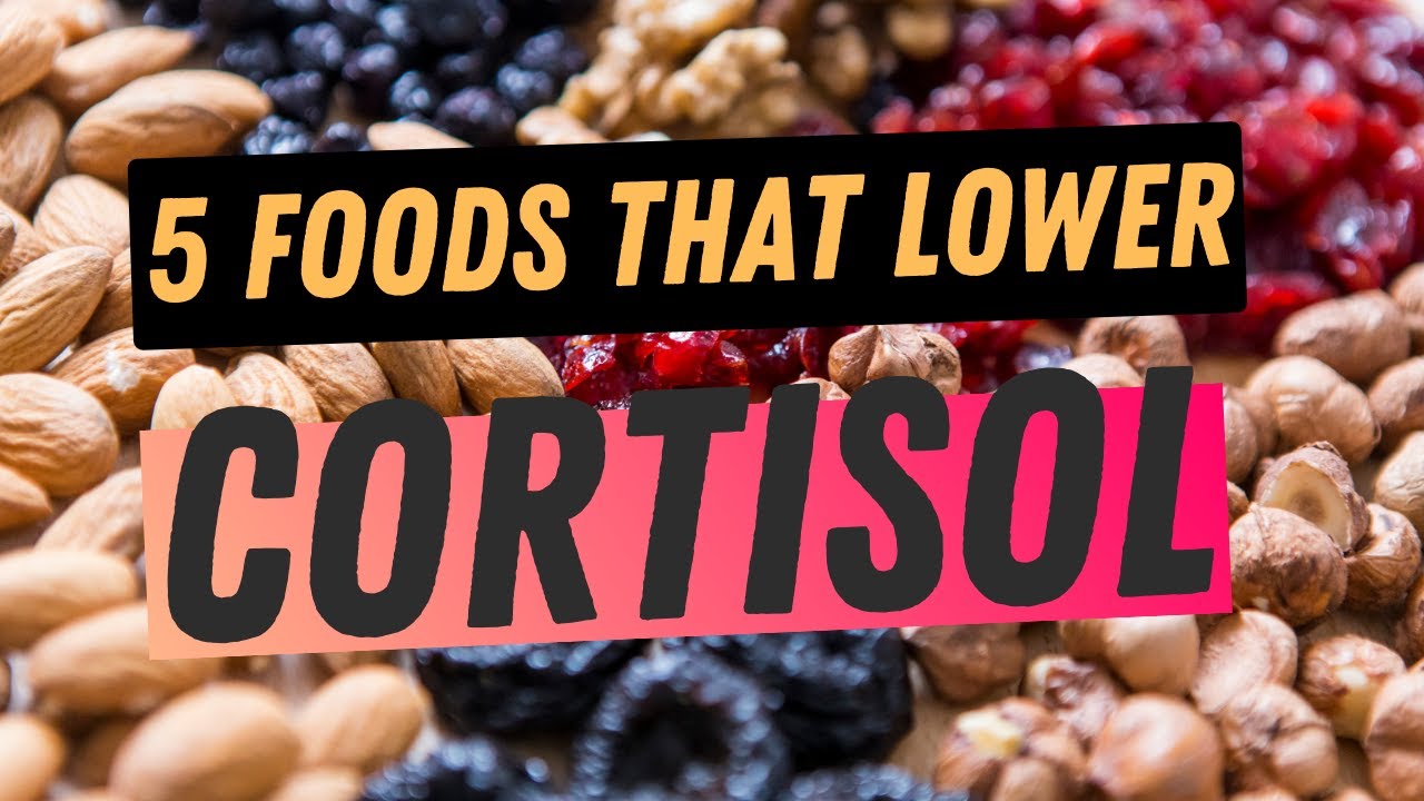 5 Foods That Naturally Decrease Cortisol, The Stress Hormone - YouTube