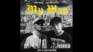 JONN฿OY x Xychedelic   -   MY WAY [Prod.JONN฿OY]