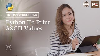 Python Interview Question | Python Program To Print ASCII Values | Perfect eLearning