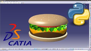 Burger in CATIA using Python 🍔