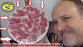 COMO EMPEZAR UN JAMON PATA NEGRA **EN CASA**