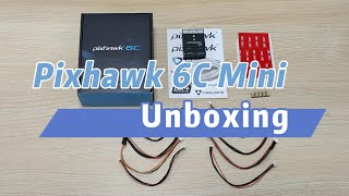 Holybro Pixhawk 6C Mini Unboxing