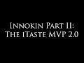 How to Use the Innokin iTaste MVP 2.0 How to Use the Innokin iTaste MVP 2.0