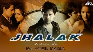 Jhalak Dikhla Ja | 2022 Club Mix | |Emraan Hashmi | Himesh Reshmiya |Dj Atul Rana |