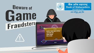 Beware of Game Fraudsters | Cyber Security Tip | Bank of Maharashtra