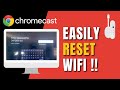 Google Chromecast - How to Reset WiFi !