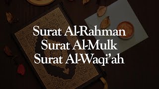 Surat Ar-Rahman Surat Al-Mulk Surat Al-Waqi'ah - إسماعيل النوري