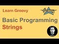 Groovy Beginner Tutorial 14 | Strings