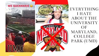 why you SHOULD NOT GO TO UMD| Things I HATE About UMD| Living on Campus, Being Black At UMD 🥴🥴