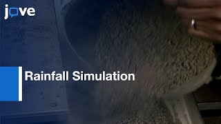 Rainfall Simulation to Study Soil Runoff | Protocol Preview