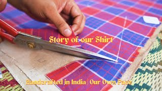 Story Of Our Shirt | Our Own Pace