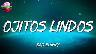🎵 Bad Bunny, Bomba Estéreo - Ojitos Lindos || Karol G, Romeo Santos, Rauw Alejandro [Letra\Lyrics]