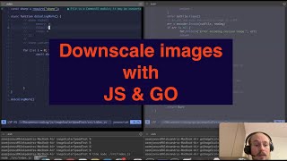 Js & Go for image processing - rambling