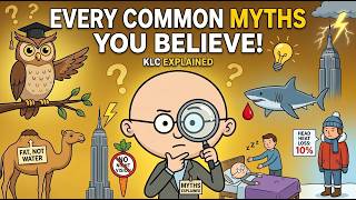 EVERY COMMON MYTHS YOU BELIEVE !